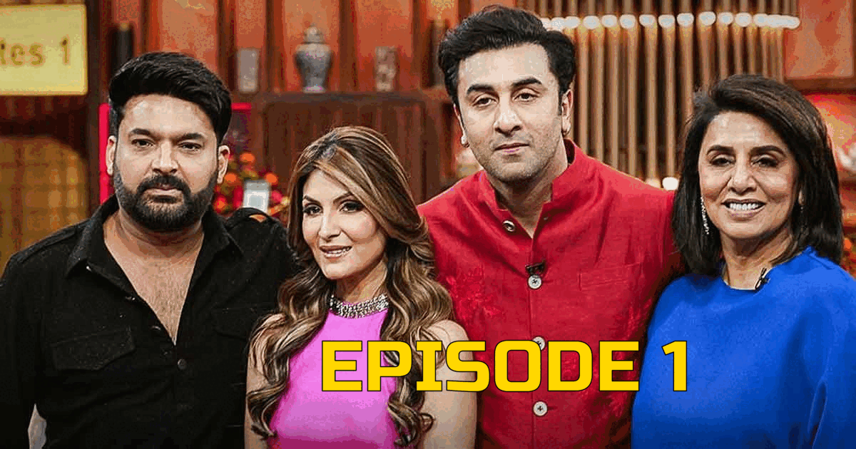 The Great Indian Kapil Show 2024 S1Ep1 Ranbir The Real Family Man Episode 1 Movie